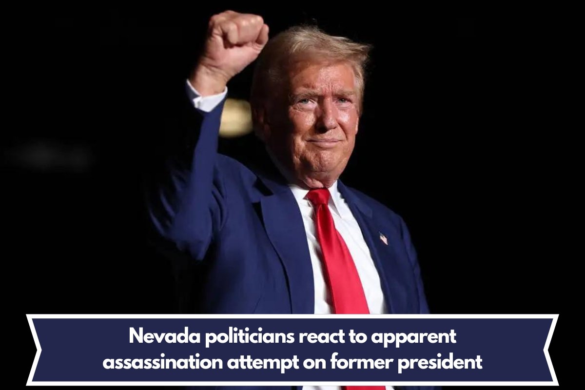 Nevada politicians react to apparent assassination attempt on former president