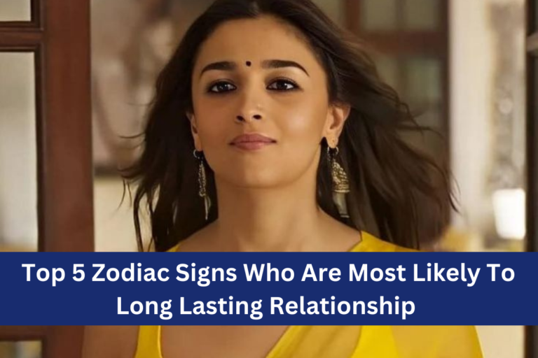 Top 5 Zodiac Signs Who Are Most Likely To Long Lasting Relationship