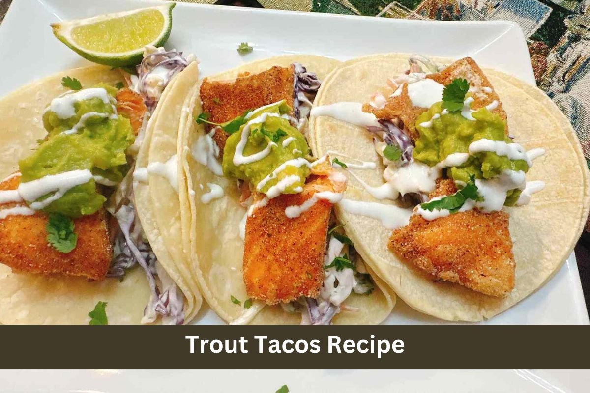 Trout Tacos Recipe