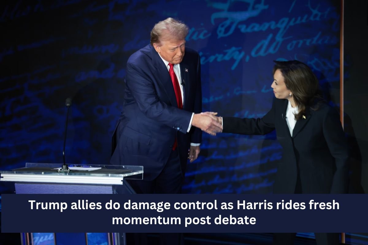 Trump allies do damage control as Harris rides fresh momentum post debate